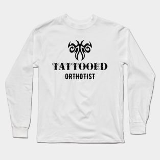 Tattooed orthotist Long Sleeve T-Shirt